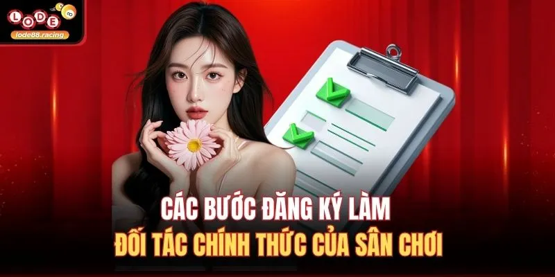 Đại Lý Lode88 3 Các bước đăng ký làm đối tác chính thức của sân chơi