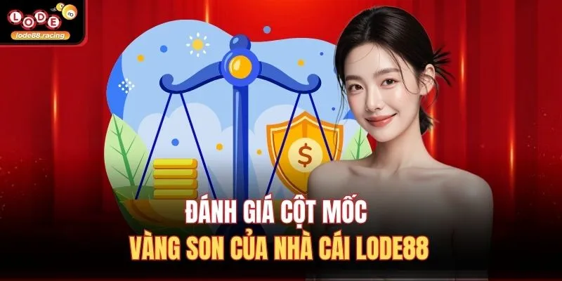 Giới Thiệu Lode88 3 Đánh giá cột mốc vàng son của nhà cái Lode88