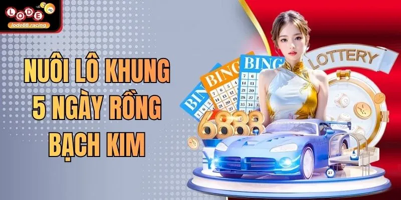 Nuôi Lô Khung 5 Ngày Rồng Bạch Kim - Chiến Thuật Tại Lode88 1 Nuôi Lô Khung 5 Ngày Rồng Bạch Kim - Chiến Thuật Tại Lode88